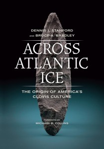 "Across Atlantic Ice : The Origin of America's Clovis Culture"